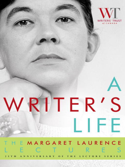 Title details for A Writer's Life by The Writers' Trust of Canada - Available